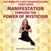Manifestation Through The Power Of Mysticism Videobook