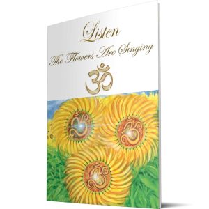 The Flowers Are Singing Aum